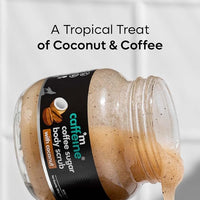 mCaffeine Coffee Sugar Body Scrub with Coconut for Gentle Exfoliation & Smoothening | Reduces Dead Skin, Tan & Scars | Even Toned Skin with Coconut Aroma | Ultra Fine Scrub for Men & Women - 250g